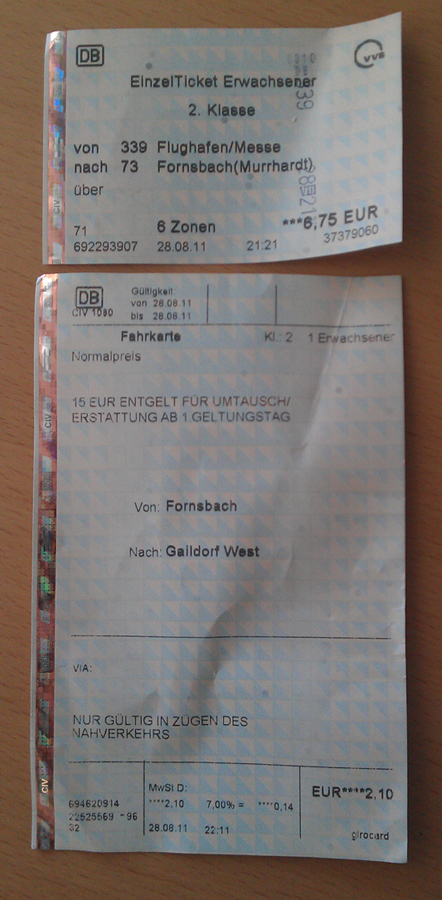 VVS-Fahrschein (6 Zonen) und extra Bahnfahrkarte.